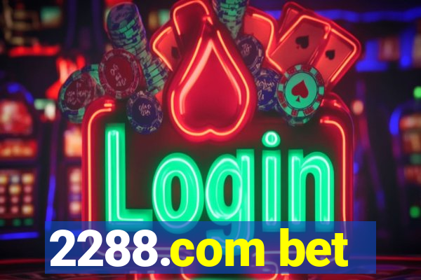 2288.com bet